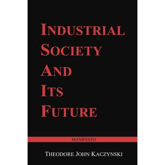 Libro La sociedad industrial y su futuro Manifiesto de Unabomber
