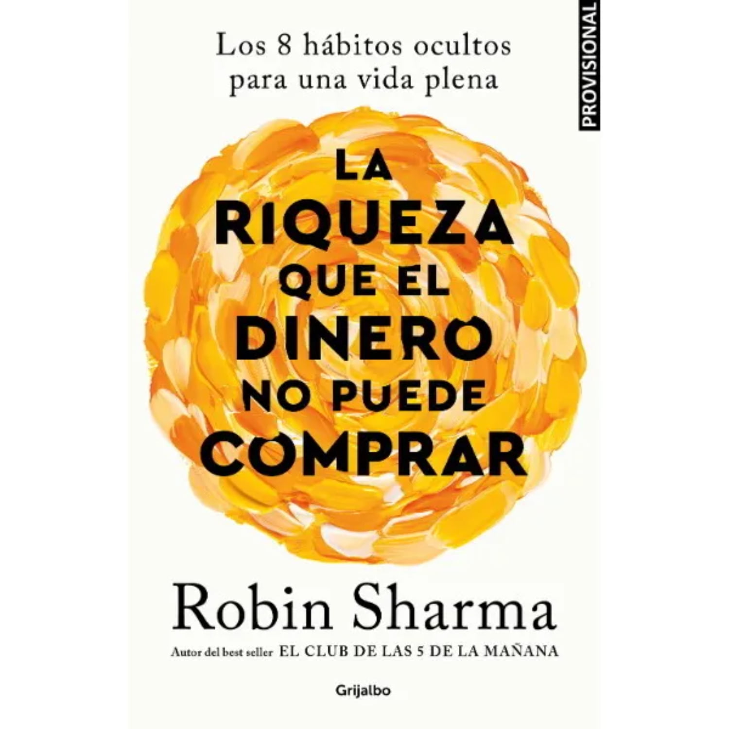 Grijalbo - Libro Riqueza Que El Dinero No Puede Comprar,