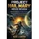 thumbnail image 1 of Libro PROJECT HAIL MARY Reseña de la película: compañero definitivo, 1 of 1