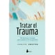 thumbnail image 1 of Tratar El Trauma de Editorial Sirio, 1 of 4