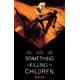 thumbnail image 1 of Boom Studio – Something is Killing Children, Libro Dos, Edición de lujo, 1 of 1