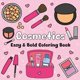thumbnail image 1 of Libro para colorear COSMETICS EASY & BOLD con bonitos diseños simples, 1 of 1