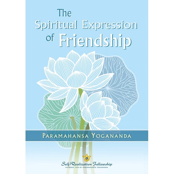 Libro Self-Realization Fellowship – La expresión espiritual de la amistad