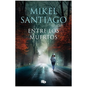 Ediciones B - Entre Los Muertos