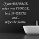 thumbnail image 2 of Decomural If You Dribble When You Piddle Toilet WS-41013, 2 of 2