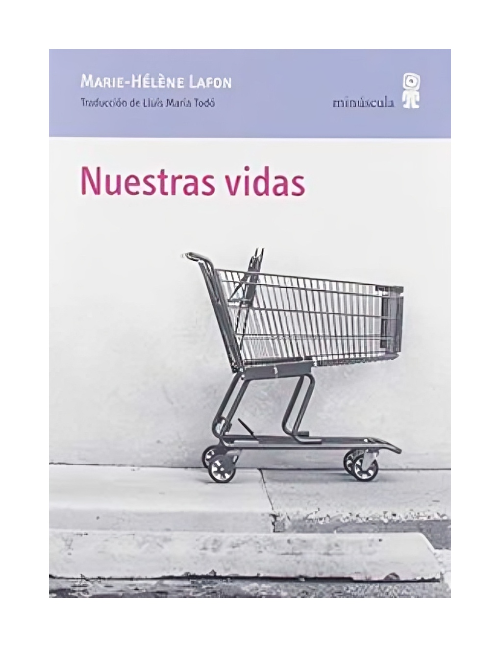 Minúscula - Libro Nuestras Vidas.Envio Gratis