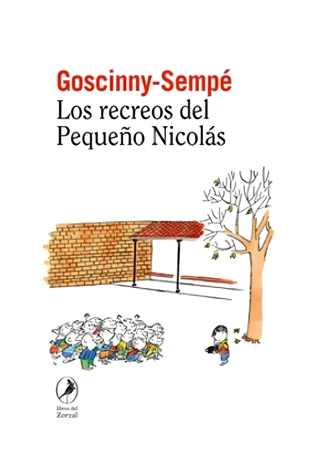 Libros Del Zorzal - Libro Los Recreos Del Pequeño Nicolás René Goscinny Jea