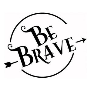 Rienda Libre Graphics - Decomural Be Brave Inspirational Ws-43940
