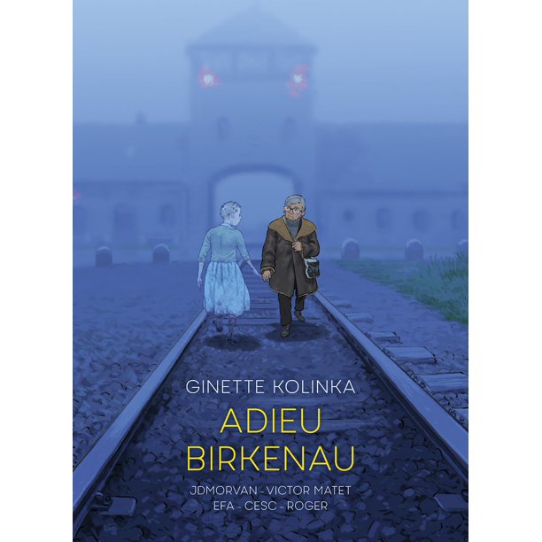 Libro SELF MADE HERO – Adieu Birkenau: La historia de supervivencia de Ginette Kolinka
