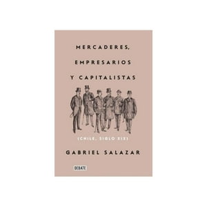 Debate - Mercaderes, Empresarios Y Capitalistas Envio Gratis
