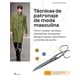 thumbnail image 1 of TECNICAS DE PATRONAJE DE MODA MASCULINA, 1 of 2