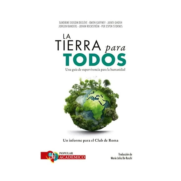 La Tierra Para Todos Una Guía De Supervivencia Para La S