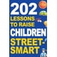 thumbnail image 1 of Libro Publicado De Forma Independiente 202 Lecciones Para Criar Niños Astutos En La Calle, 1 of 1