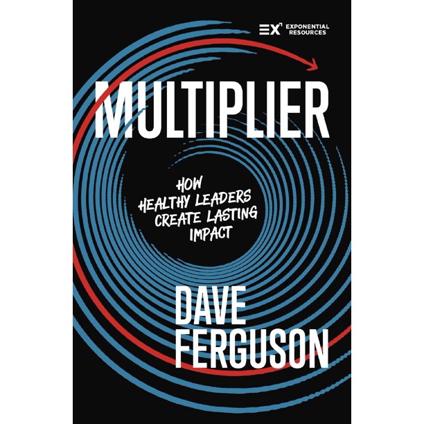 Multiplier: Cómo los líderes saludables crean un impacto duradero (Serie Exponencial) – HarperCollins
