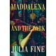 thumbnail image 1 of Libro Maddalena y la Oscuridad: Una Novela de Flatiron Books, 1 of 1
