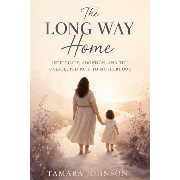 Libro The Long Way Home: infertilidad, adopción y maternidad