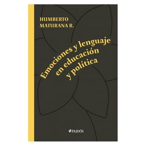 Planeta - Emociones Y Lenguaje En Educación Y Política