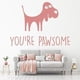 thumbnail image 2 of Decomural You're Pawsome Dog WS-41528, 2 of 2