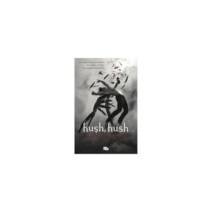 Alfaguara Infantil Y Juvenil - Libro Hush, Hush (Hush Hush N°1)