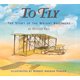 thumbnail image 1 of Libro Clarion "To Fly": Biografía de los Hermanos Wright, 1 of 1
