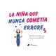thumbnail image 1 of La Niña Que Nunca Cometía Errores, 1 of 2