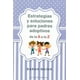 thumbnail image 1 of Estrategias y Soluciones Para Padres Adoptivos, 1 of 6