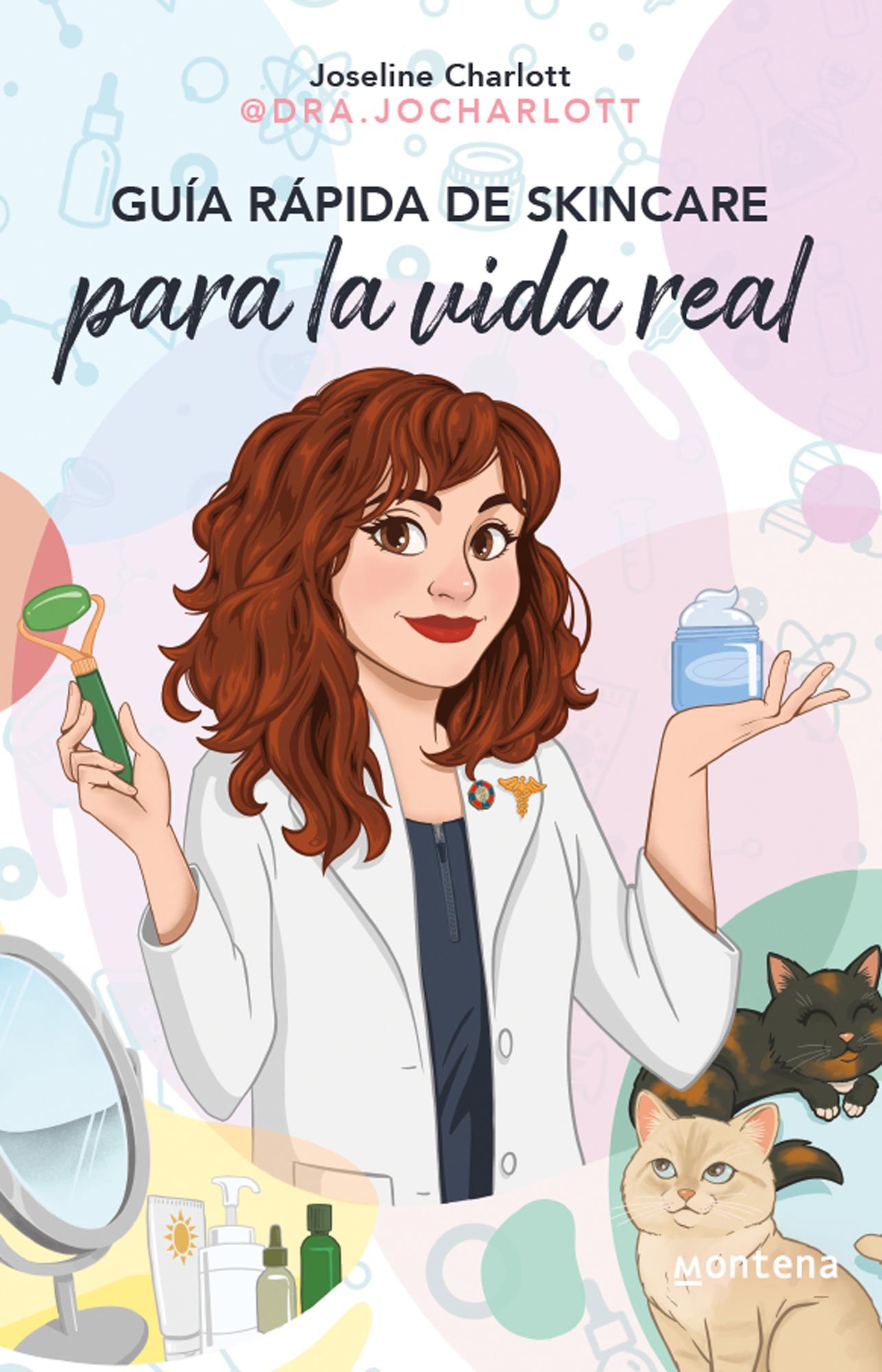 Montena - Libro Guía Rápida De Skincare Para La Vida Real - J Charlott