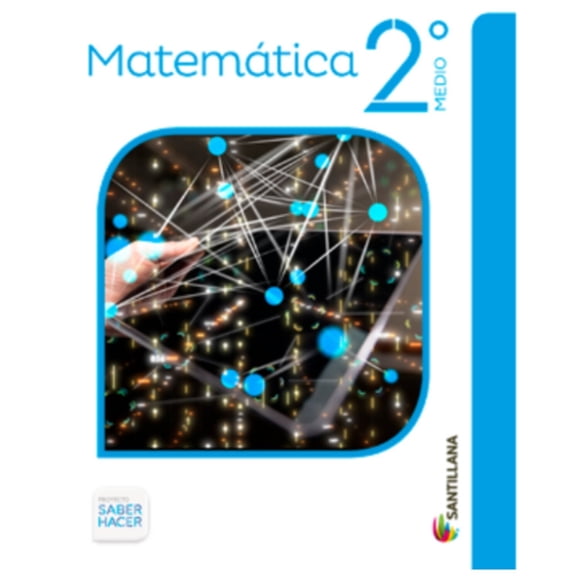 MATEMÁTICA 2º Medio Saber Hacer