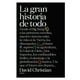 thumbnail image 1 of Libro La Gran Historia De Todo, 1 of 2