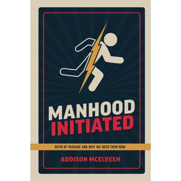 Libro Majosta – Manhood Initiated: Ritos de Paso y Por Qué los Necesitamos Hoy