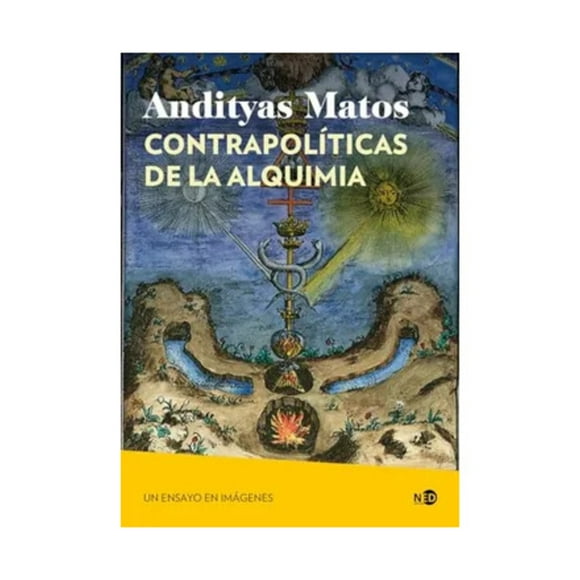 LIBRO Contrapoliticas De La Alquimia - Andityas Matos