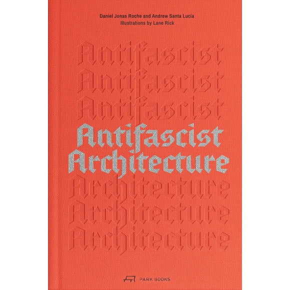 Libro de Park Books: Arquitectura Antifascista