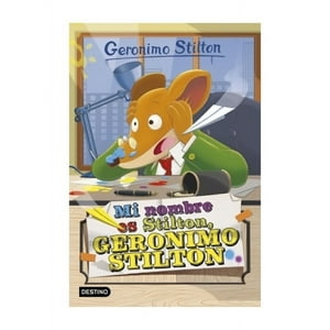 Destino - Libro Mi Nombre Es Stilton, Gerónimo Stilton /Elisabetta Da