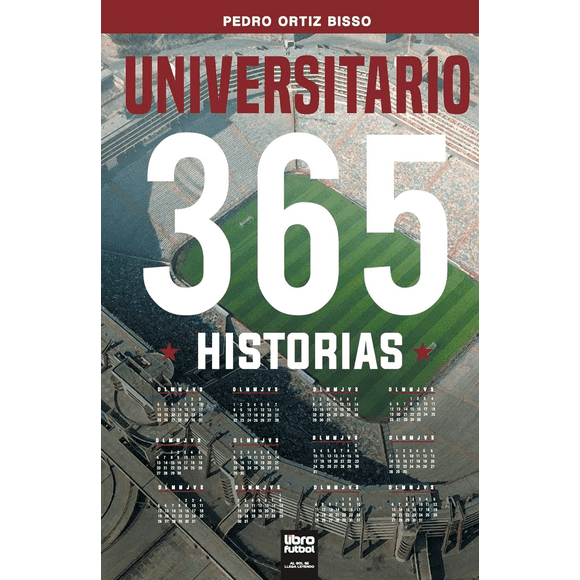 Universitario de Deportes: 365 Historias