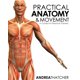 thumbnail image 1 of Libro CREATESPACE Anatomía Práctica y Movimiento, 1 of 1