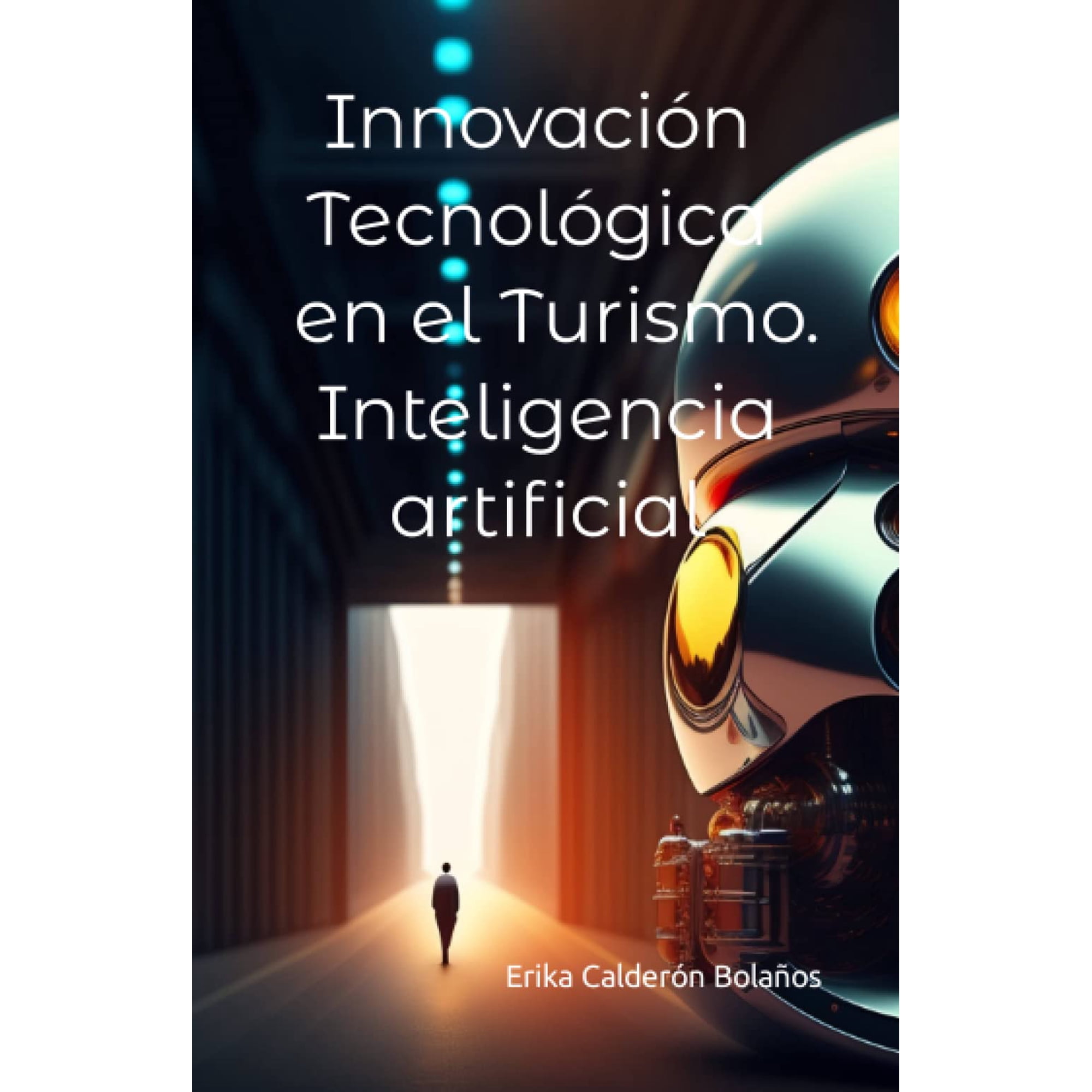 Libro Majosta Innovación Tecnológica En Turismo Con Ia