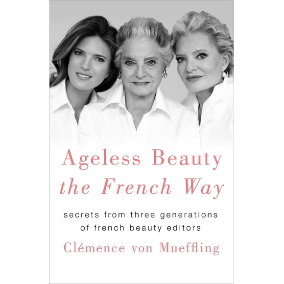 Libro Ageless Beauty the French Way St. Martin's Press