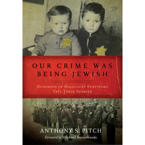 Nuestro delito fue ser judíos: Cientos de sobrevivientes del Holocausto cuentan sus historias