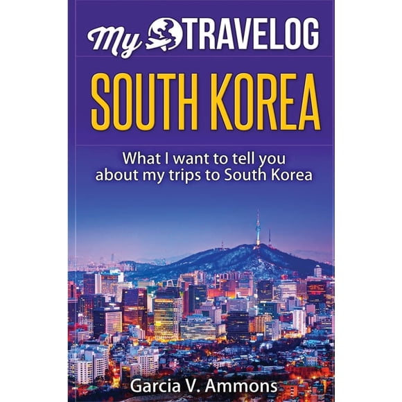 Libro South Korea Travelog de Garcia V. Ammons