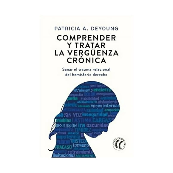 Libro Comprender Y Tratar La Verguenza Cronica - Patricia A
