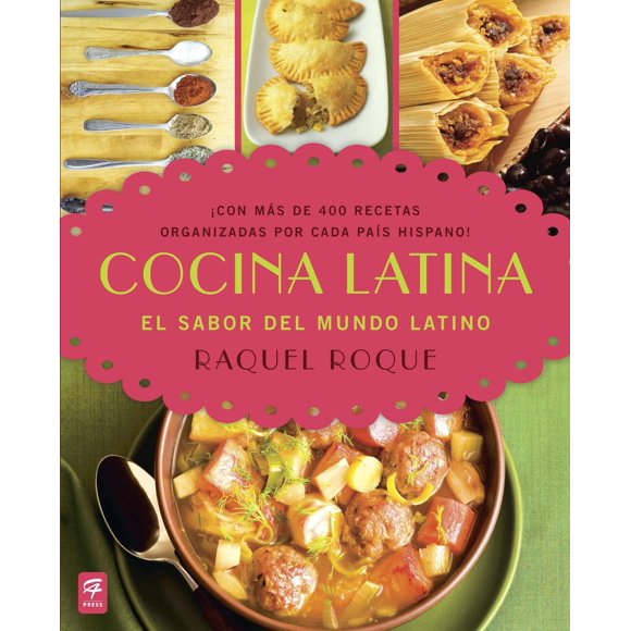 Cocina Latina: El sabor del mundo latino (edición en español)