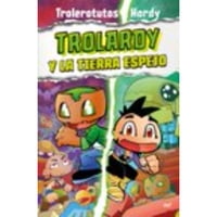 Martinez Roca - Libro Trolardy 3. Trolardy Y La Tierra Espejo