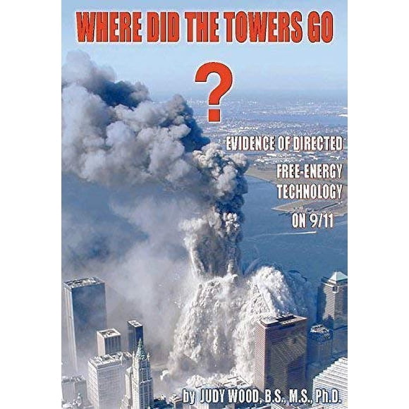 Libro Heywood ¿Dónde Fueron las Torres? Evidencia del 11 de Septiembre