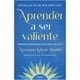 thumbnail image 1 of Aprender A Ser Valiente, 1 of 2