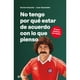 thumbnail image 1 of Libro No Tengo Por Qué Estar De Acuerdo Con Lo Que Pienso, 1 of 2