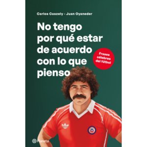 Planeta - Libro No Tengo Por Qué Estar De Acuerdo Con Lo Que Pienso