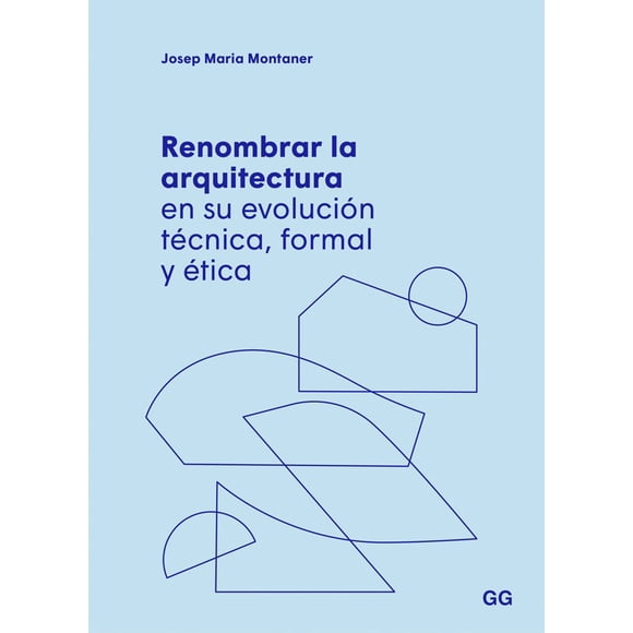 Renombrar la Arquitectura en su evolución Técnica…