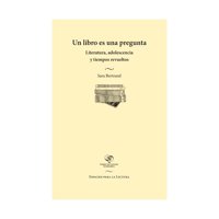 Fondo De Cultura - Un Libro Es Una Pregunta Literatura Adolescencia Y Ti Sa