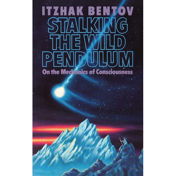 Stalking the Wild Pendulum: Sobre la mecánica de la conciencia
