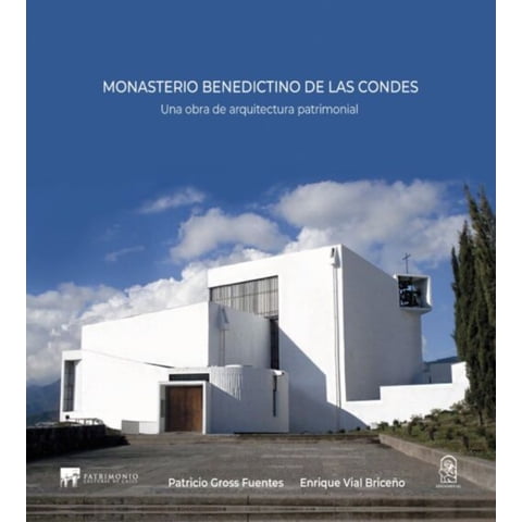 Ediciones Uc - Monasterio Benedictino De Las Condes